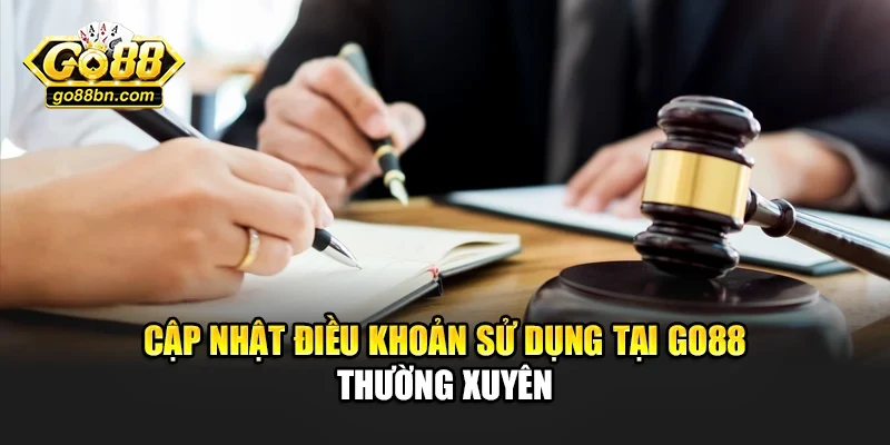 Cập nhật điều khoản sử dụng tại Go88 thường xuyên