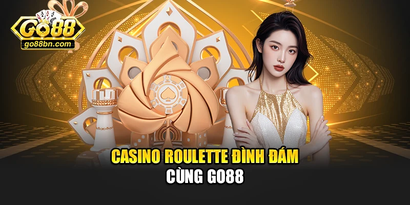 Casino Roulette đình đám cùng Go88