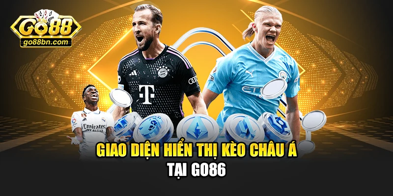Giao diện hiển thị kèo châu Á tại Go86