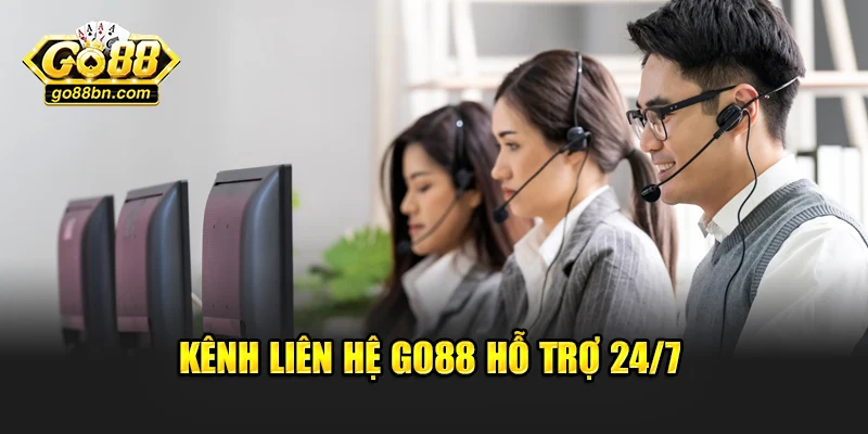 Kênh liên hệ Go88 hỗ trợ 24/7