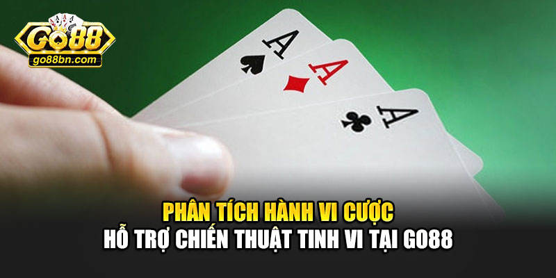 Phân tích hành vi cược hỗ trợ chiến thuật tinh vi tại Go88
