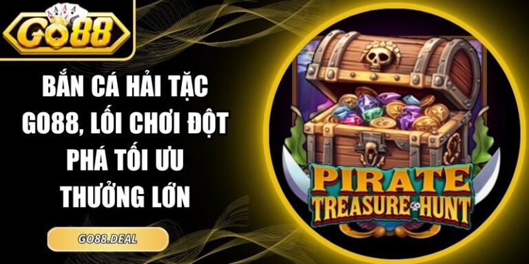 Bắn cá hải tặc GO88