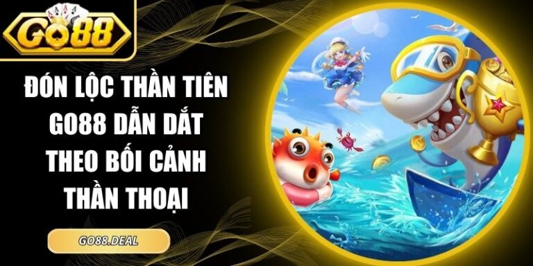 Đón lộc thần tiên GO88